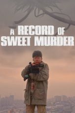 Nonton A Record of Sweet Murder (2014) Subtitle Indonesia