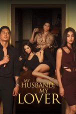 Nonton My Husband, My Lover (2021) Subtitle Indonesia