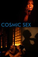 Nonton Cosmic Sex (2015) Subtitle Indonesia