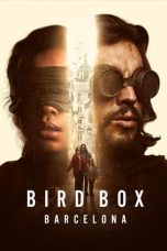 Nonton Bird Box Barcelona (2023) Subtitle Indonesia