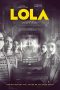 Nonton LOLA (2023) Subtitle Indonesia