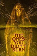 Nonton The Ones You Didn’t Burn (2022) Subtitle Indonesia