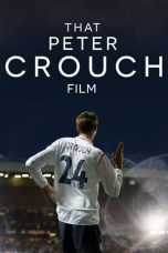 Nonton That Peter Crouch Film (2023) Subtitle Indonesia