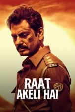 Nonton Raat Akeli Hai (2020) Subtitle Indonesia