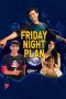 Nonton Friday Night Plan (2023) Subtitle Indonesia