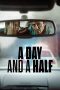 Nonton A Day and a Half (2023) Subtitle Indonesia