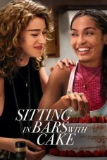 Nonton Sitting in Bars with Cake (2023) Subtitle Indonesia