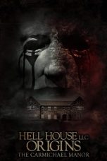 Nonton Hell House LLC Origins: The Carmichael Manor (2023) Subtitle Indonesia